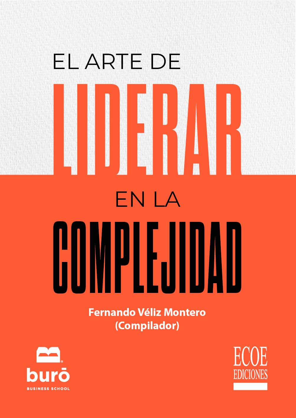 Portada de El arte de liderar en la complejidad